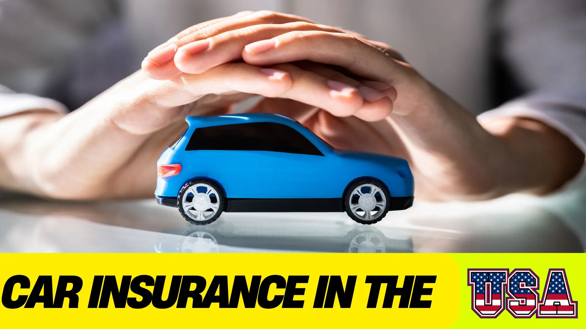 Car Insurance in the USA A Simple Guide to Affordable Coverage